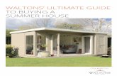 Waltons ultimate guide to buying a summer house · indulge your creative hobbies. Here’s how to make sure you buy the best summer house to meet your needs – your guide to buying
