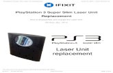 PlayStation 3 Super Slim Laser Unit Replacement · Step 1 — Laser Unit / Deck replacement Turn off the console and disconnect all cables. Step 2 You must remove the warranty sticker