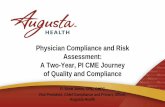 Physician Compliance and Risk Assessment: A Two …...COMMUNCATIONS, SAFE PRACTICE FACILITIES, ADA ACCESS AND OSHA BLOODBORNE PATHOGENS SAFETY, FIRE AND EMERGENCY EVENT SAFETY, ADHERENCE