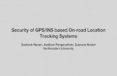 Security of GPS/INS based On-road Location Tracking Systems · without raising alarms on GPS/INS tracking systems Possible to deviate > 10 km (> 20 km) for 50% (20%) routes in grid-like