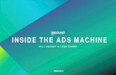 INSIDE THE ADS MACHINE€¦ · Sr. Marketing Manager, Paid Acquisition. Components of Journey Based Advertising Focusing ... Experimentation & Optimization. Targeting & Retargeting.