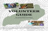 VOLUNTEER GUIDE - Kellermann Foundation€¦ · GUIDE Provided by . The Kellermann Foundation Providing hope and health in Uganda . Thank you for your interest in volunteering in