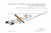 9781620365809 Stein Jump-Start Your Online Classroom · adjusting to an online environment. Your words and actions, including the times of day you are online each week, help you establish