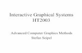 Interactive Graphical Systems HT2003 - Uppsala University · )Occlusion testing is performed during rasterization for pixels )No object-object testing, no pre sorting )After transformation