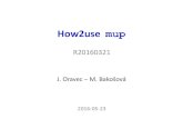 Prezentácia programu PowerPointoravec/mup/files/support/how2... · RMPC Approaches Kothare et al. (1996) Cuzzola et al. (2002) Mao (2003) Wan et al. (2003) Ding et al. (2007) Li