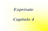 Exprésate Capitulo 4 - Central Bucks School District€¦ · Exprésate Capitulo 4. Asking about the latest news. An engagement ring Un anillo de compromiso. To marry Casarse . To