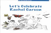 Rachel Carson was born May 27, 1907, in · problems. i just dread every summer having to spray the crops to keep the bugs away”. what is up 45 years after carson’s silent spring