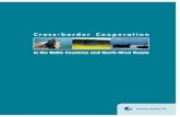 Cross-Border Cooperation in the Baltic Countries and North ... · cooperation. Euregio Karelia is a form of cross-border cooperation based on the regions’ own requirements and the