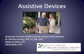 Assistive Devices - mmLearn.org · Use of Gait Belts with ADs •Can increase safety when used properly by caregiver •Should be snug around patient’s waist •One hand on gait