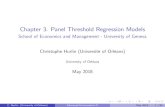 Chapter 3. Panel Threshold Regression Models · 2. The panel threshold regression model Example (Marginal e⁄ect and PTR) Consider a PTR model with K = 1 regressor such that y it