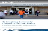Re-imagining Community Colleges in the 21st Century€¦ · AP Photo/Mich A el c onroy Re-imagining Community Colleges in the 21st Century A Student-Centered Approach to Higher Education