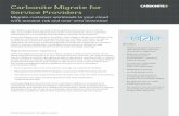 Carbonite Migrate for Service Providers · increased revenue from infrastructure as a service (IaaS) offerings. High performance migrations Carbonite Migrate for Service Providers