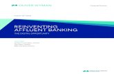 REINVENTING AFFLUENT BANKING - Oliver Wyman...Financial Services REINVENTING AFFLUENT BANKING THE DIGITAL OPPORTUNITY Affluent customers represent a conundrum for most providers. While