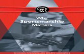 3907 Sportsmanship Guide€¦ · Sportsmanship Good sportsmanship is viewed by the WIAA in conjunction with the National Federation of State High School Associations (NFHS) as a commitment
