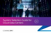 System Selection Guide for Cloud Data Centers€¦ · staying ahead or falling behind. That’s why hyperscale and cloud providers rely on CommScope for their connectivity infrastructure.