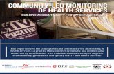 Community-Led Monitoring of Health Services · later steps of translating data into action and creating cycles of advocacy and accountability. The most effec-tive community-led monitoring