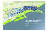 The Chicago Central Area Plan...The Chicago Central Area Plan Preparing the Central City for the 21st Century Draft Final Report to the Chicago Plan Commission May 2003This is no little