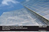 Security Consultant & Architectural Specification Services · 2018-04-26 · Architectural Specification Services As a security consultant, you are expected to be knowledgeable about