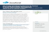Glö Invites SendGrid to Become its Partner in Email ... · advanced deliverability tools like whitelisting to improve their email delivery rates, and share delivery status directly