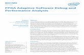 FPGA Adaptive Software Debug and Performance Analysis · processor or FPGA designs that previously were simply not possible. In addition, access to the CoreSight infrastructure delivers