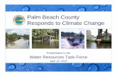 Palm Beach County Responds to Climate Changediscover.pbcgov.org/wrtf/PDF/Presentations/041615... · Palm Beach County Responds to Climate Change Presentation to the Water Resources