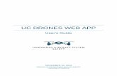 UC Drones Web App - UCSB€¦ · UC DRONES WEB APP This is a step by step guide to using the UC Drones web app Please report any issues to erm@ucop.edu The UC Drones Web App will