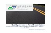 Quality Assurance Panel Presentation · Quality Assurance Panel Presentation ... VMA–Quality Level of 94.1 PF for AC content –0.836 PF for Air Voids –0.952 PF for VMA–1.042.