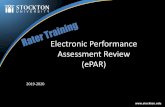 Electronic Performance Assessment Review (ePAR)...Common Mistakes of Raters •Basing evaluation on hearsay and not on first hand knowledge and documentation •Reserving performance