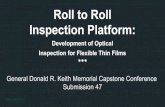 Roll to Roll Inspection Platform - SunOptical Systems · Inspection for Flexible Thin Films General Donald R. Keith Memorial Capstone Conference Submission 47. The Team ... In the