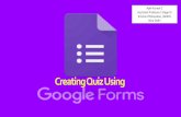 Creating Quiz Using - CIET Forms.pdf · Q All Books Images News About 1.01 results (0.49 seconds) Showing results for google forms Search Instead for gogle forms forms about Videos