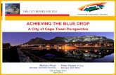 A City of Cape Town Perspective - Welcome to MILE Enhancement... · The Western Cape Water Supply System: Supplied from 14 Dams o Capacity of 6 major dams is 898 300 000 m3 o 11 owned