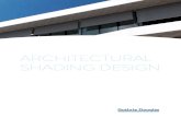ARCHITECTURAL SHADING DESIGN · Reduction in primary energy use for heating, cooling and lighting through shading, when compared to the energy use without shading, for double glazing