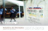 Relatório de Atividades - CEBRIcebri.org/download/1343/CEBRI_2012_2013.pdf · do papel do Brasil no cenário global. Localizado no Rio de Janeiro, o CEBRI foi concebido por um grupo