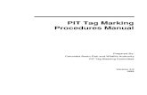 PIT Tag Marking Procedures Manualphp.ptagis.org/wiki/images/e/ed/MPM.pdfPIT Tag Marking Procedures Manual 3 A. PIT Tag Marking Station PIT tags are used to mark juvenile salmonids