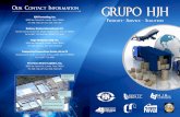 GRUPO HJH (brochure) · • Agencia Aduanal Mexicana • Agente Aduanal Americano • Empresas de Transporte En el año de 1992, nace en Laredo, Texas la empresa “HJH Forwarding,