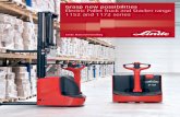 Grasp new possibilities Electric Pallet Truck and …...These Linde standard features are at the core of the pedestrian pallet truck and stacker.The “Linde standards” harness robustness,