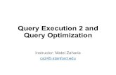 Query Execution 2 and Query Optimizationcomplexity, performance and startup time CS 245 12 Example: Simple Query SELECT quantity * price FROM orders WHERE productId = 75 P quanity*price