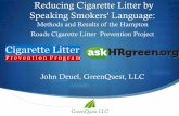 Reducing Cigarette Litter by Speaking Smokers' Language...In 2013, 200 communities averaged 48% reduction in cigarette butt litter\爀屲Over the past eight years, the CLPP has consistentl\