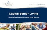 Capital Senior Living - Jefferies Group · Senior Living Sunrise Senior Living Atria Senior Living 2016 Properties Owned 179 161 83 9 407 86 37 26 0 0 2016 Properties Operated 179