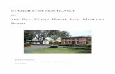 STATEMENT OF SIGNIFICANCE OF · 2019-05-28 · STATEMENT OF SIGNIFICANCE OF THE OLD COURT HOUSE LAW MUSEUM, PERTH.MARCH 2019 4 PART 1 EXECUTIVE SUMMARY The administration of law is