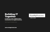 Building IT Together - Fujitsu RunMyProcess · The answer to shadow IT is to beat it at its own game, creating a corporate IT environment in which users can create their own applications