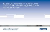 EasyLobby® Secure Visitor Management Solutions€¦ · ID, such as a driver’s license, business card or passport. Not only does EasyLobby greatly enhance the operational efficiency