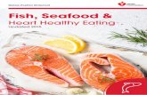 Dietary Position Statement Fish, Seafood€¦ · Fish, Seafood & Heart Healthy Eating Dietary Position Statement Updated 2015. Position Statement People who regularly consume diets