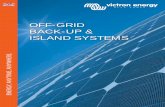 OFF-GRID BACK-UP & ISLAND SYSTEMS - Victron Energy...Effi cient energy distribution is guaranteed. Inverter/charger providing 1600 VA continuous inverter power The MPPT charge controller