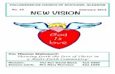 New Vision February 2013 A5€¦ · Sunday Services In February ! 3rd 11:00 Morning Worship, Junior Church & Crèche 3:30 Scottish Asian Christian Fellowship 10th 11:00 Morning Worship,