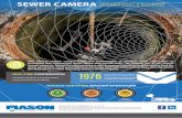 SEWER CAMERA INSPECTIONS · 2020-07-01 · of your pipes. • Common finds are sewer line cracks, infractions, blockages, and other imperfections in the line. • This camera will