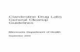 Clandestine Drug Labs General Cleanup Guidelines · 41 meth. Acute exposure hazards come from direct contact with product or waste, and inhalation of 42 product or waste. Burns, tissue