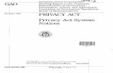 GGD-88-15BR Privacy Act: Privacy Act System Notices · 'The act defines a system of records as a group of agency records from which information is retrieved by the name or other personal