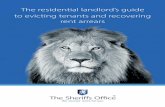 The residential landlord’s guide to evicting tenants and ... · In comparison, most HCEOs can carry out an eviction within days. The law used to transfer the eviction to an HCEO