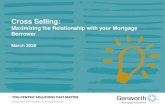 Cross Selling: Maximizing the Relationship with Your Mortgage … · 2020-03-19 · Cross Selling: Maximizing the Relationship with Your Mortgage Borrower Author: Genworth Mortage